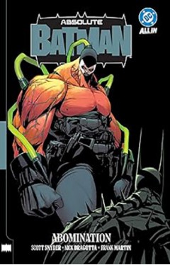 Absolute Batman Vol. 2: Abomination